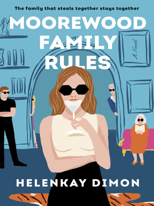 Title details for Moorewood Family Rules by HelenKay Dimon - Available